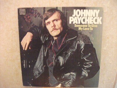 JOHNNY PAYCHECK - Someone to Give My Love to - 1972 Vinyl LP -US Issue