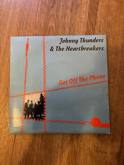 Johnny Thunders & the Heartbreakers Get Off the Phone 1984 7” Vinyl