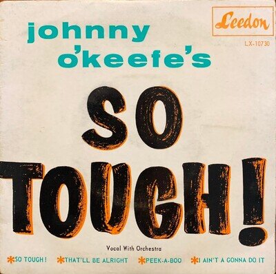 Johnny O'Keefe - So Tough! Rare Oz 60s Leedon EP