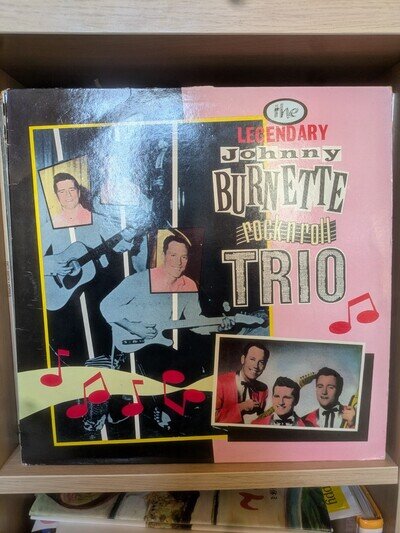 Johnny Burnette Trio ‎– The Legendary Johnny Burnette | 1984 UK | Rockn'roll LP