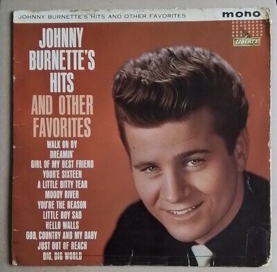 JOHNNY BURNETTE - VINYL LP HITS AND OTHER FAVORITES - LIBERTY - 1962 (G.)