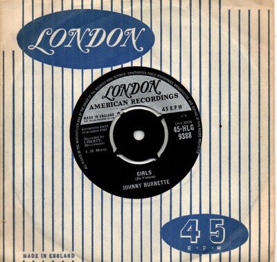 Johnny Burnette:Girls/I've got a lot of things to do:UK London American:1961