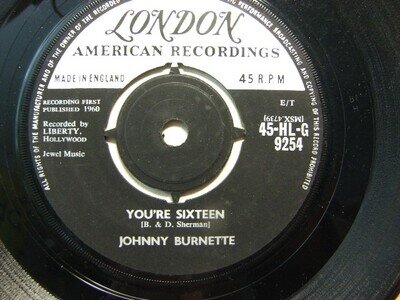 Johnny Burnette – You’re Sixteen 1960 7” London HLG 9254