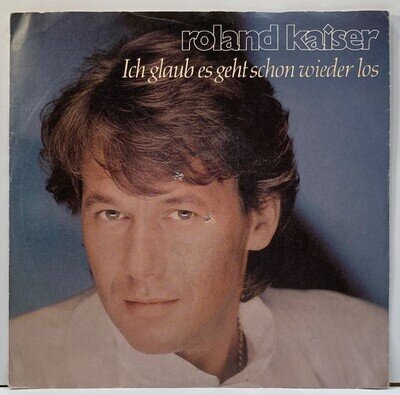 Roland Kaiser Ich Glaub Es Geht Schon Wieder Los 90s 1990 45 7’’ Single