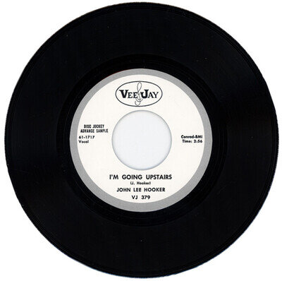 JOHN LEE HOOKER "I'M GOING UPSTAIRS c/w I'M MAD AGAIN" 1961 DELTA BLUES