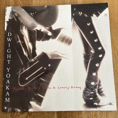 Dwight Yoakam ‎– Buenas Noches From A Lonely Room EX Vinyl, LP, 1988 Bakersfield