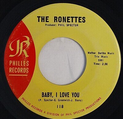 The Ronettes Baby, I Love You 7" Single (1963) Philles 118
