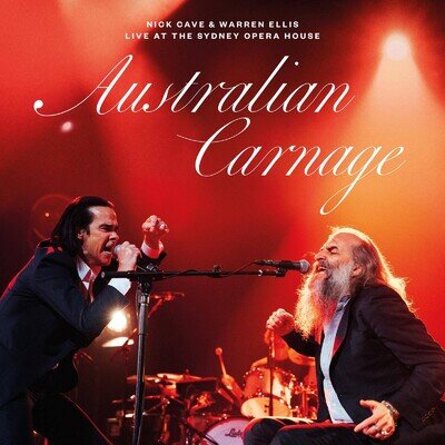 Nick Cave | Australian Carnage - Live At The Sydney Opera House |