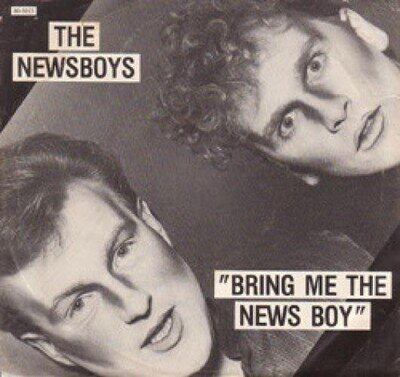 The Newsboys - Bring Me The News Boy (7", Styrene) (Near Mint (NM or M-)) - 4061