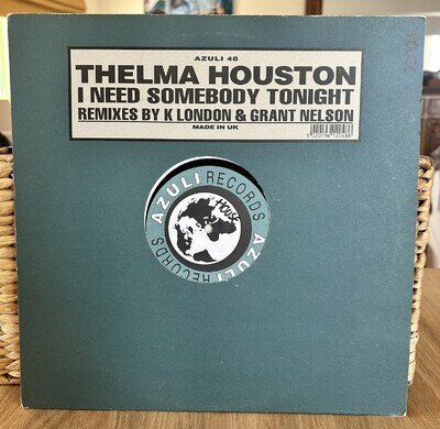 Thelma Houston I Need You Tonight Remixes By K London & Grant Nelson 1996 Vinyl