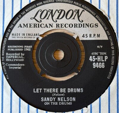 SANDY NELSON LET THERE BE DRUMS 7" LONDON (1961) EX- POP INSTRUMENTAL ENGLAND