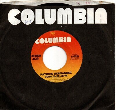 Patrick Hernandez:Born to be alive/Too many people:US Columbia:1979