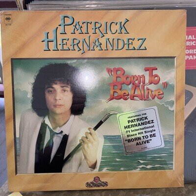 PATRICK HERNANDEZ - BORN TO BE ALIVE 1979 US SEALED VINYL
