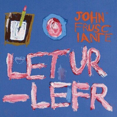 John Frusciante – Letur-Lefr Vinyl - 12" - 33 ⅓ RPM - EP 2012 First Press