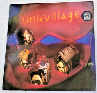 LITTLE VILLAGE ORIG 1992 VINYL LP RY COODER JOHN HIATT NICK LOWE EX- / EX