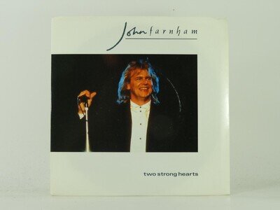 JOHN FARNHAM TWO STRONG HEARTS (51) 2 Track 7" Single including Picture Sleeve R