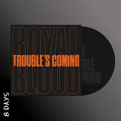 Royal Blood - Trouble’s Coming - 7" Etched Black Vinyl - Same Day Dispatch