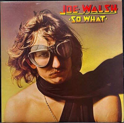 Joe Walsh – So What - USED Vinyl LP