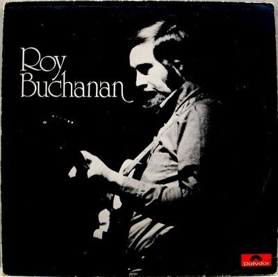 Roy Buchanan - Roy Buchanan LP 1972 Polydor VG/VG+ *PLS READ DESC*