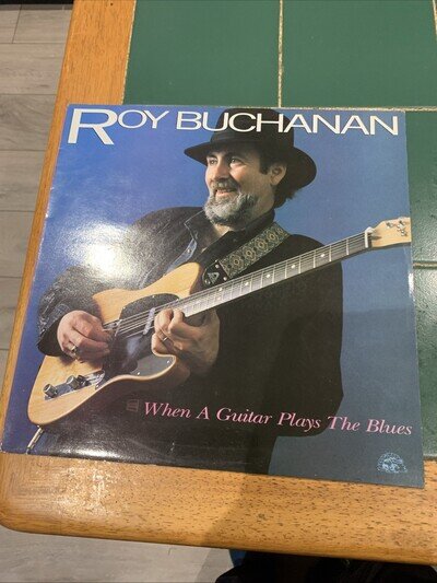 Roy Buchanan, When a Guitar Plays the Blues. Sonet SNTF940, 1985. VG+.