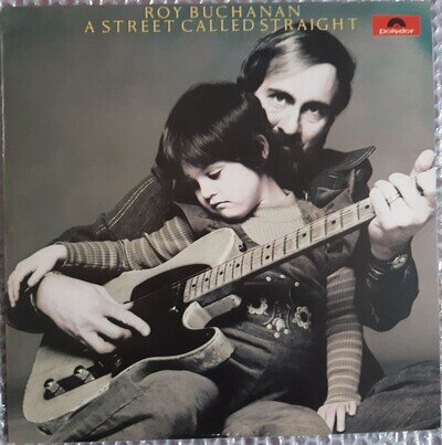 ROY BUCHANAN: A STREET CALLED STRAIGHT, Vinyl LP, Polydor 2391 233, 1976
