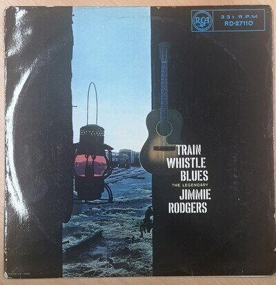 Jimmie Rodgers Train Whistle Blues LP (RCA RD-27110) RARE