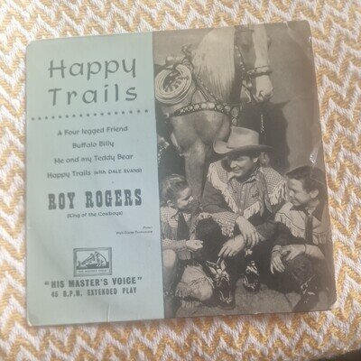 Roy Rogers- Happy Trails E.P- See Description For Tracks- His Masters Voice
