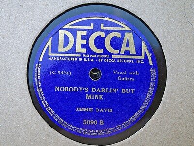 JIMMIE DAVIS - Nobody's Darlin' But Mine / It's Round-Up Time 78 rpm disc (A+)