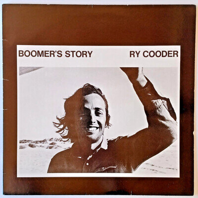 RY COODER - BOOMER'S STORY - 12” VINYL LP