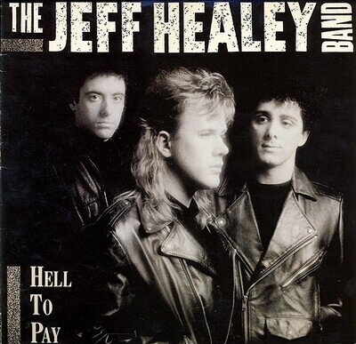 The Jeff Healey Band - Hell To Pay - LP, Album - 1990 - Arista, Arista