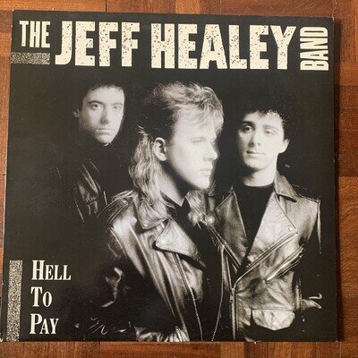 Jeff Healey Band : Hell To Pay (LP, Arista, 1990), EX/EX Condition