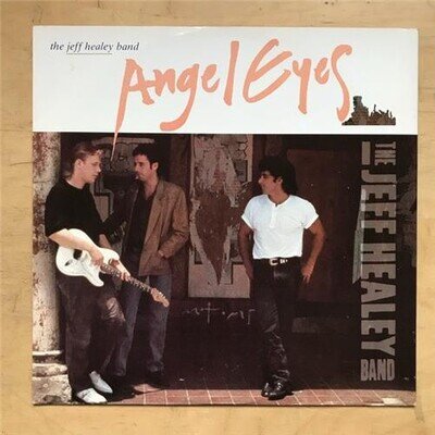 JEFF HEALEY BAND ANGEL EYES 12" 1989 with don't let your chance go + see the lig