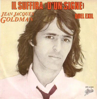 Jean-Jacques Goldman Il Suffira (D'un Signe) Vinyl Single 7" 45 RPM Epic