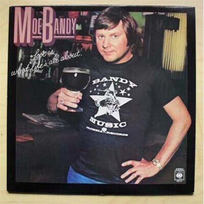MOE BANDY LOVE IS WHAT LIFE'S ALL ABOUT LP 1978 WITH PROMO STAMP ON BACK COVER U