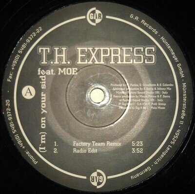 T.H. Express Feat. Moe (I'm) On Your Side Vinyl 12inch Single 45 RPM NM