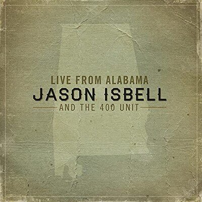 JASON ISBELL AND THE - LIVE FROM ALABAMA - Vinyl Record - F600z