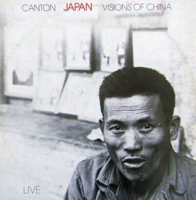 Japan Canton - Visions Of China Live 12" Single Vinyl 1983 - Virgin VS581-12
