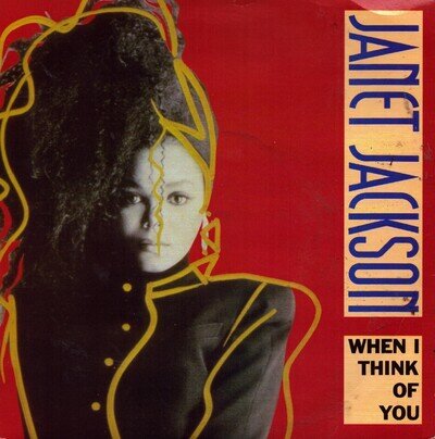 3 x Janet Jackson 7" Vinyl: When I Think Of You/Let's Wait/What Have You Done Fo