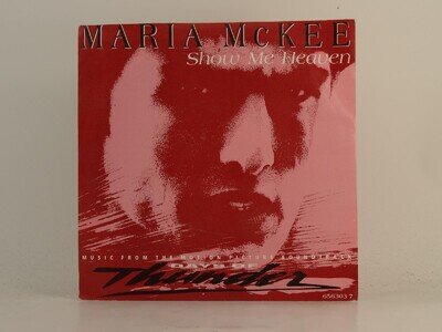 MARIA MCKEE SHOW ME HEAVEN (5) (78) 2 Track 7" Single including Picture Sleeve E