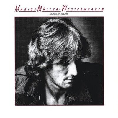 Marius Müller-Westernhagen - Geiler Is' Schon (VINYL)