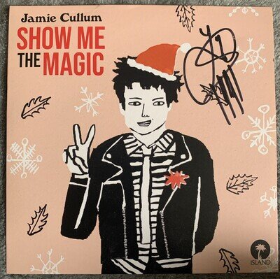 JAMIE CULLUM Show Me The Magic Hand Signed 7” Vinyl Single