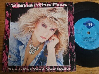 Samantha Fox – Touch Me (I Want Your Body) 1986 7” Jive Records Foxy 1