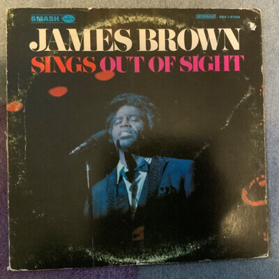 JAMES BROWN SINGS OUT OF SIGHT - SMASH STEREO LP SRS1-67 109. EX