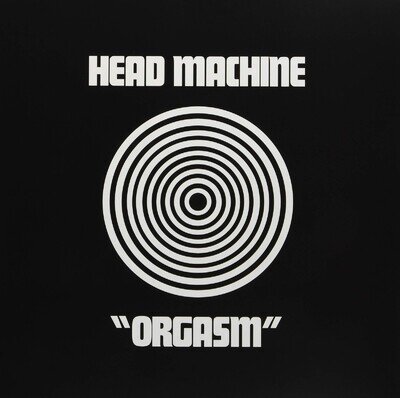 Head Machine - Orgasm Vinyl LP Brand New Sealed