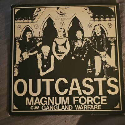 OUTCASTS Magnum Force c/w Gangland Warfare. Rare Irish 7" GBH Records