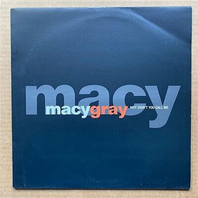 MACY GRAY WHY DIDN'T YOU CALL ME 12" 5 MIX PROMO + PROMO COVER(COVER CREASED) UK