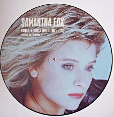 Samantha Fox - Naughty Girls (Need Love Too) - 12" Ext Vers Picture Disc - Exc!