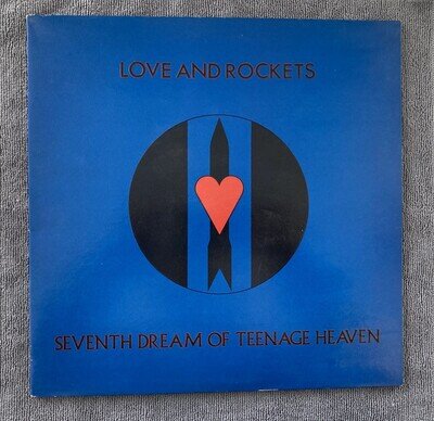 Love And Rockets - Seventh Dream of Teenage Heaven- Vinyl LP UK BEGA 66 EX/VG+