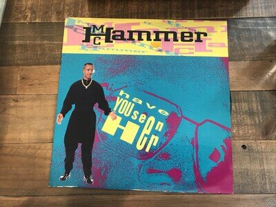 MC Hammer - Have You Seen Her - 1990 12”