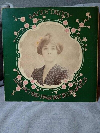 Sandy Denny - Like an Old Fashioned Waltz LP - 1st UK Press - Embossed Gatefold